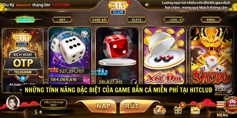 Tải game bắn cá miễn phí tại hitclub 2 Những tính năng đặc biệt của game bắn cá miễn phí tại hitclub